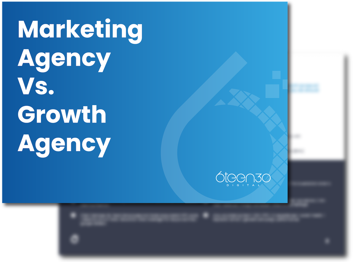 6teen30 - Marketing Agency Vs Growth Agency - No Space